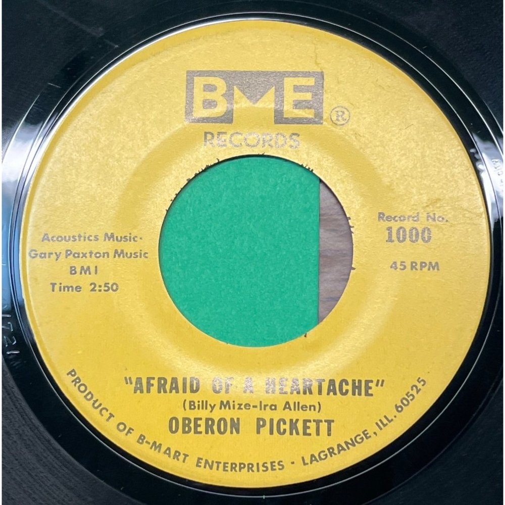 Oberon Pickett Afraid of a Heartache 45 Country B-Mart 1000